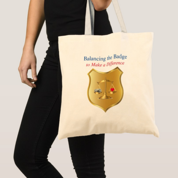Tote Bag - Balancing the Badge